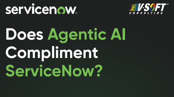Does Agentic AI Compliment ServiceNow?